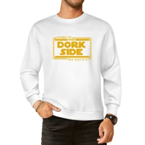Come to the dork side we have pi funny star wars parody geek nerd T Sh European Size Pullover Sweater