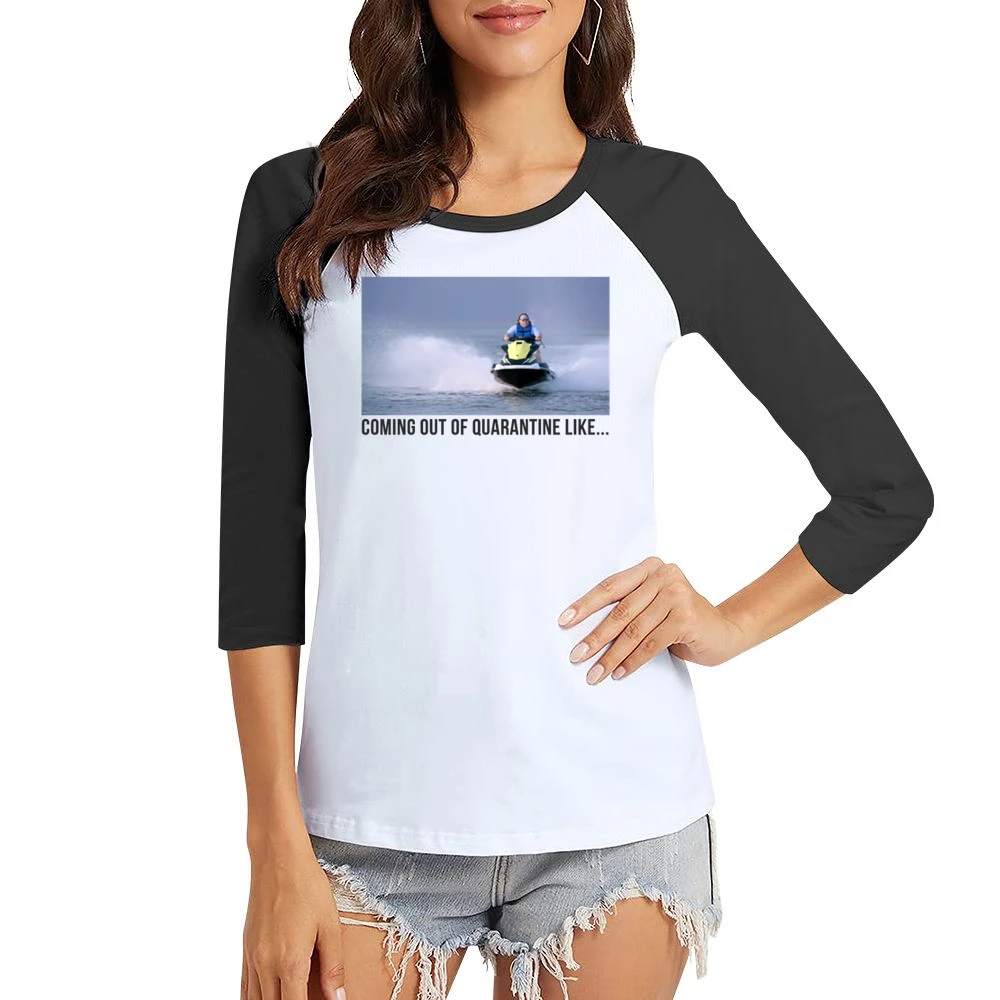 Coming Out Of Quarantine Jet Ski Meme James Garretson From Tiger King Women Ladies 3-4 Sleeve T-Shirt