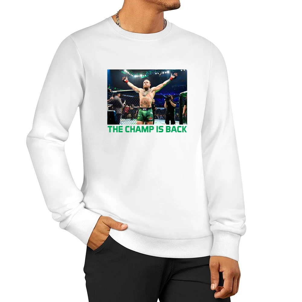 Conor Mcgregor The Champ Is Back Ufc 246 Mma Fight Fan Men Pullover Sweatshirt
