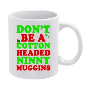 Cotton Headed Ninny Muggins Fun Elf Tee Shirt White Mug