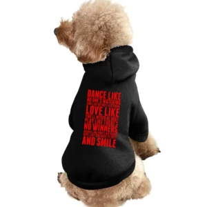 Dance like no one's watching Pet Apparel Clothes