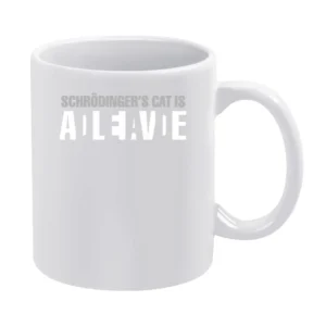Dead and Alive Erwin Schrodinger's cat White Mug
