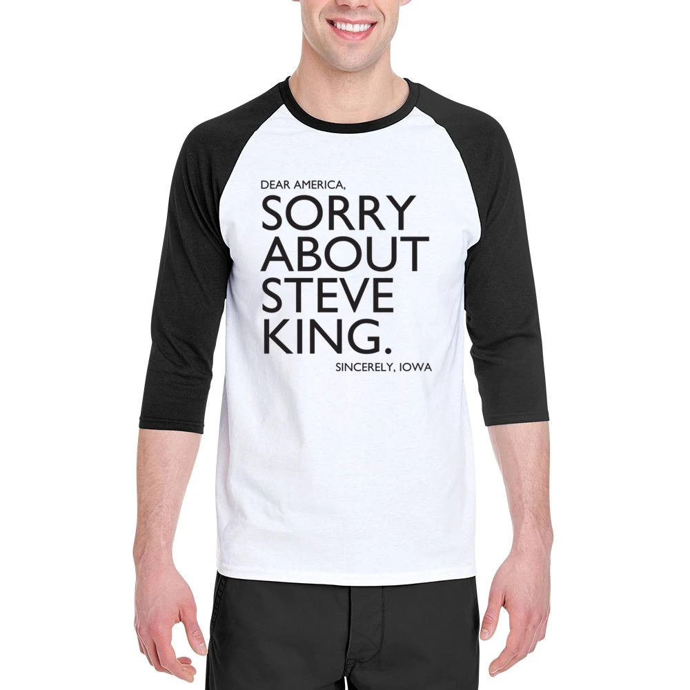 Dear America Sorry About Steve King Sincerely Iowa Fun Graphic Men 3/4 Sleeve T-Shirt