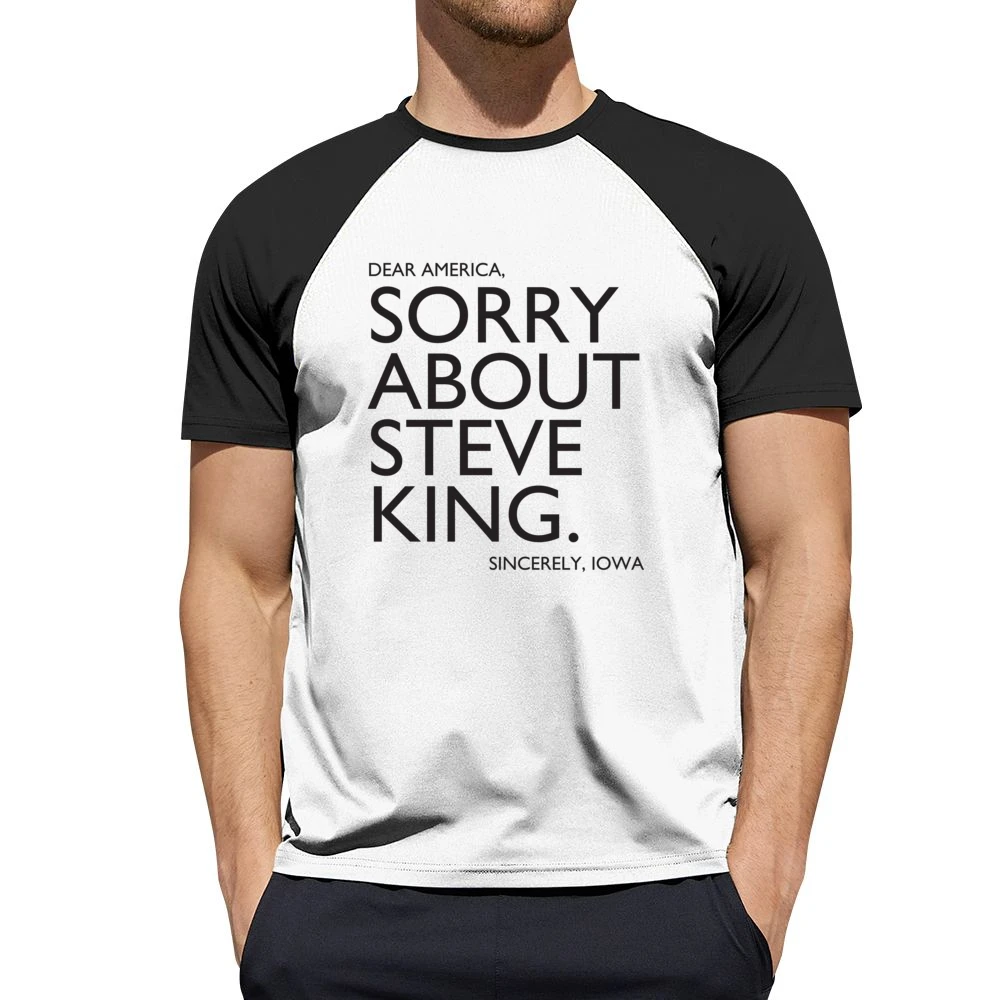 Dear America Sorry About Steve King Sincerely Iowa Fun Graphic Men Short Sleeve T-Shirt