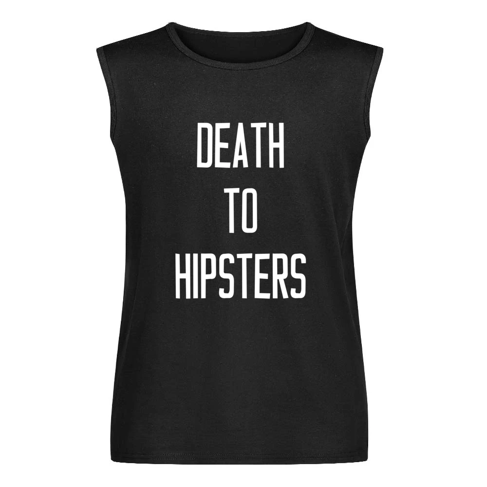 Death To Hipsters Funny Popular Graphic Tee Shirt Men Sleeveless T-Shirt