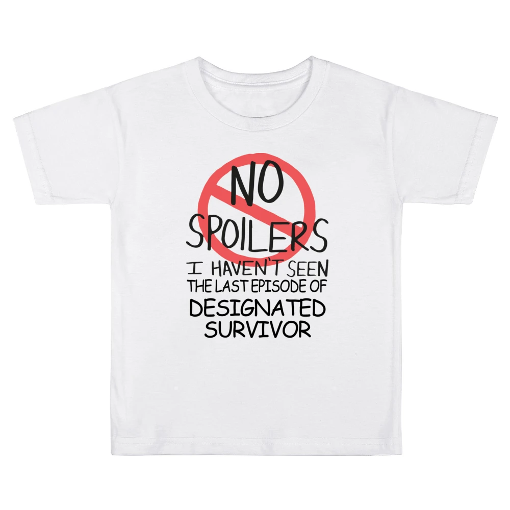 Designated Survivor No Spoilers Last Episode Tv Funny Kids Boys Girls T-Shirt
