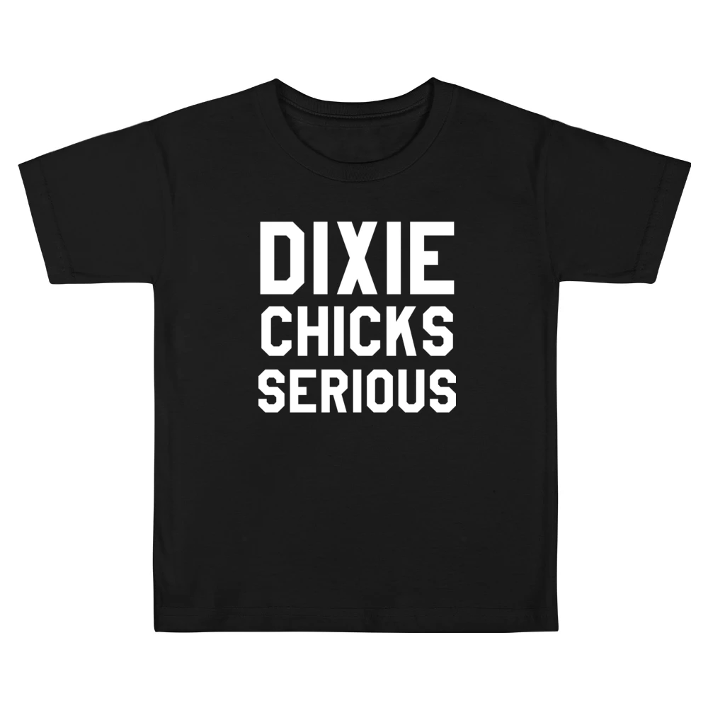 Dixie Chicks Serious Funny Popular Pitch Perfect Movie Quote Kids Boys Girls T-Shirt