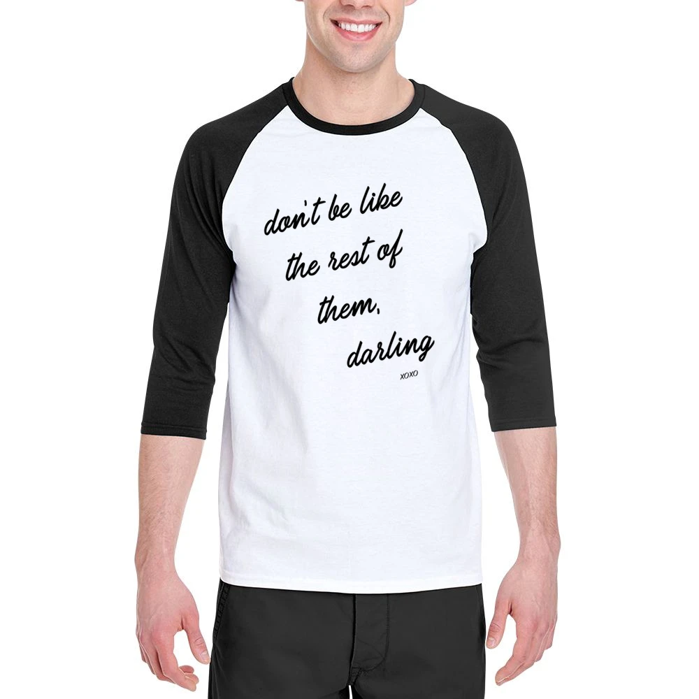 Dont Be Like The Rest Of Them Darling Popular Graphic Men 3/4 Sleeve T-Shirt