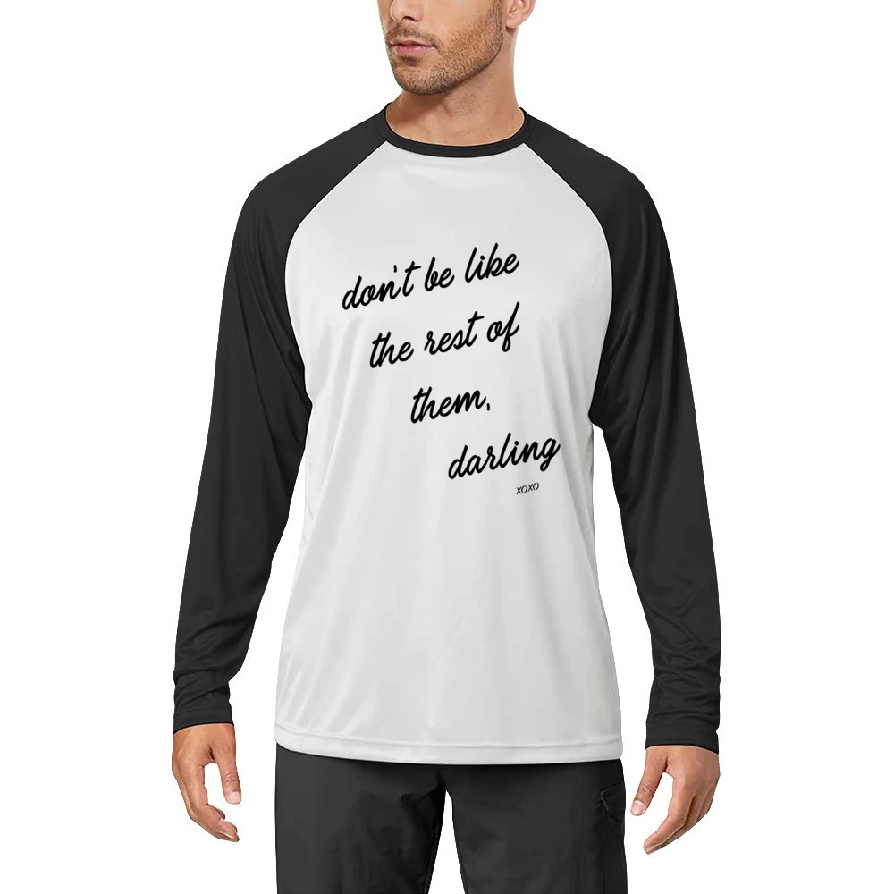 Dont Be Like The Rest Of Them Darling Popular Graphic Men Long Sleeve T-Shirt