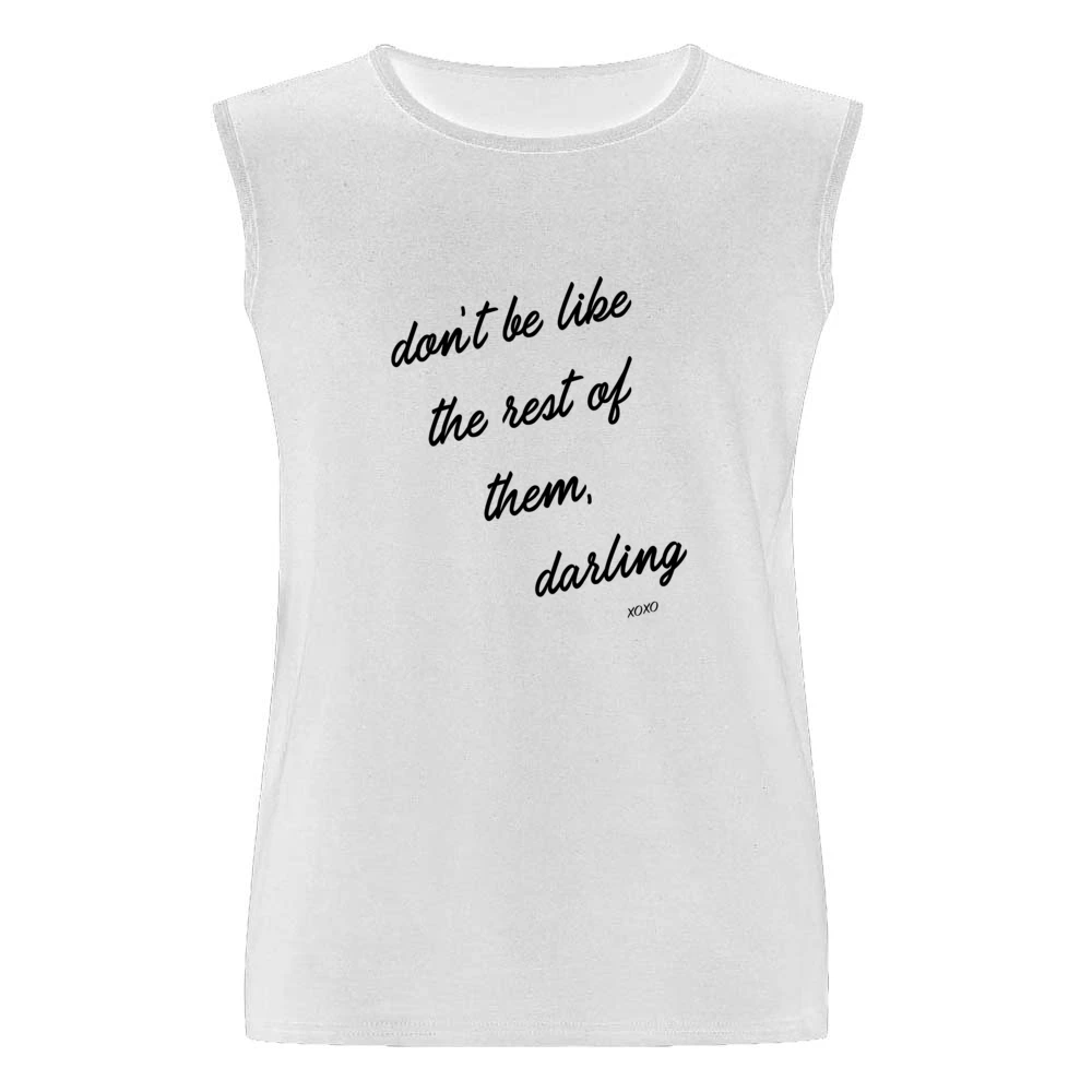 Dont Be Like The Rest Of Them Darling Popular Graphic Men Sleeveless T-Shirt