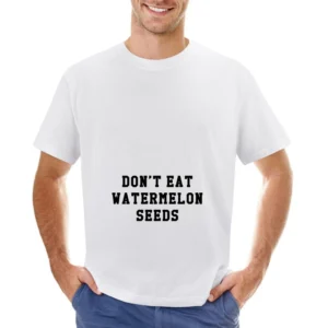 Dont Eat Watermelon Seeds Funny Pregnancy Cool Graphic Baby Asian Size Men T-Shirt