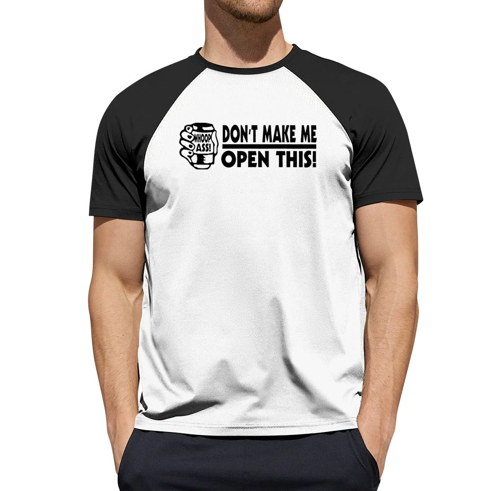 Dont Make Me Open This Whoop Ass Men Short Sleeve T-Shirt