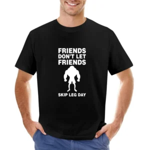 Don't Skip Leg Day Tshirt Asian Size Men T-Shirt