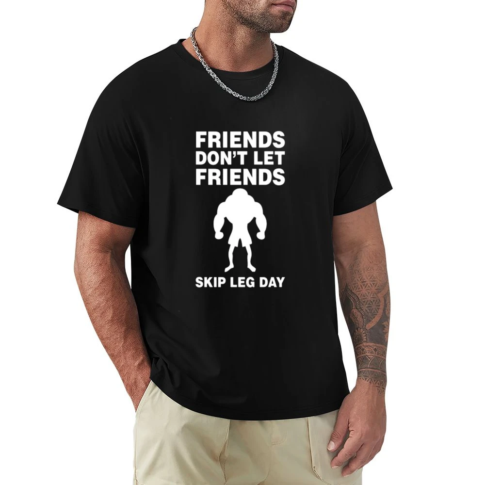 Don't Skip Leg Day Tshirt Premium Men T-shirt