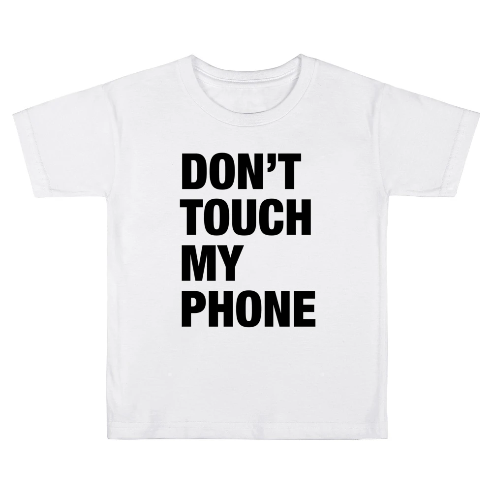 Dont Touch My Phone Funny Popular Graphic Tumblr White Kids Boys Girls T-Shirt