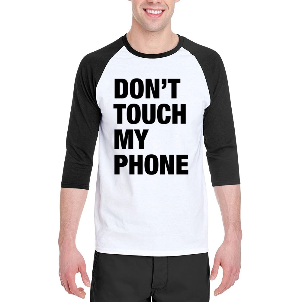 Dont Touch My Phone Funny Popular Graphic Tumblr White Men 3/4 Sleeve T-Shirt