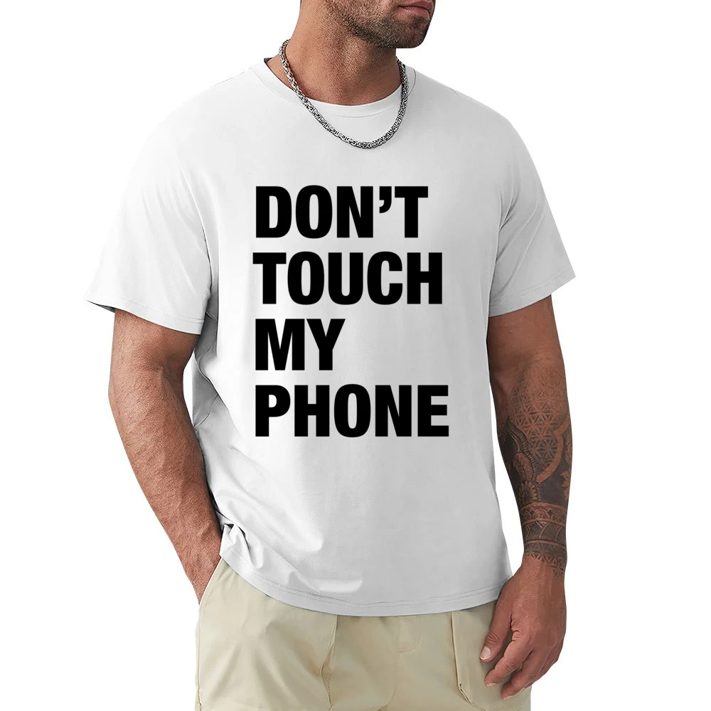 Dont Touch My Phone Funny Popular Graphic Tumblr White Premium Men T-shirt
