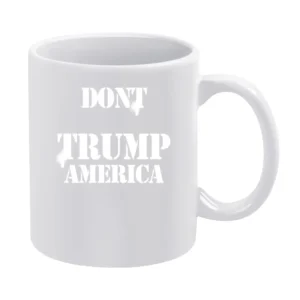 Dont Trump America Popular Usher BET Awards Show Graphic Political Mus White Mug