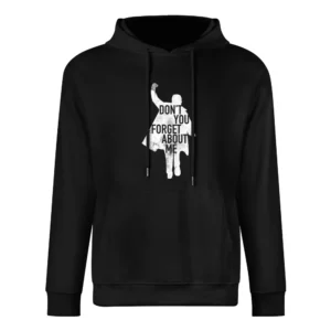 Dont You Forget About Me Breakfast Club Vintage Style Judd Nelson Dist European Size Men Hoodie