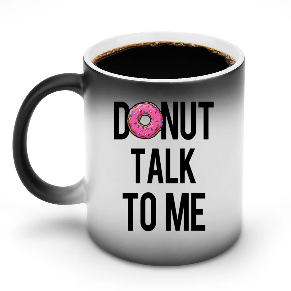 Donut Talk To Me Fun Food Tee Shirt Discoloration Mug