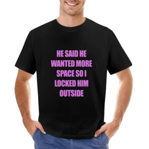 Dump Him Addison Rae Funny Locked Him Outside Graphic Ladies Asian Size Men T-Shirt