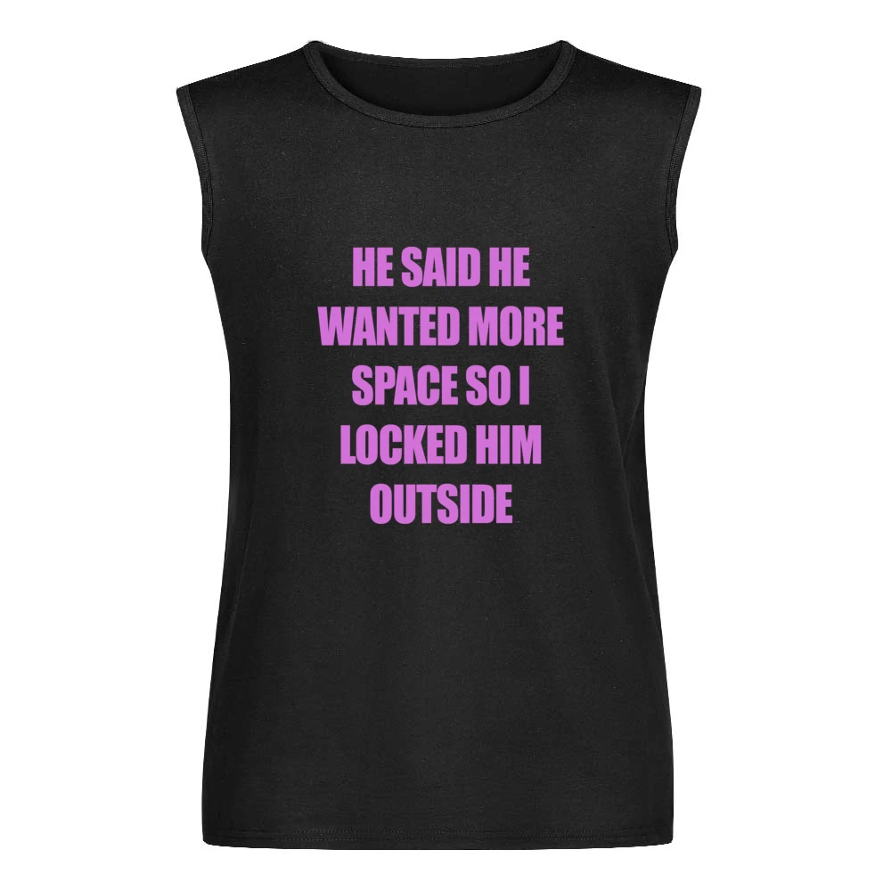 Dump Him Addison Rae Funny Locked Him Outside Graphic Ladies Men Sleeveless T-Shirt