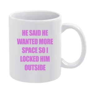 Dump Him Addison Rae Funny Locked Him Outside Graphic Ladies White Mug