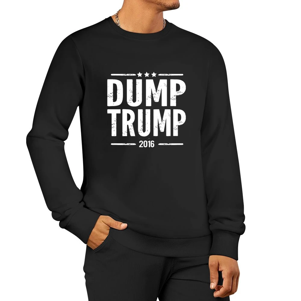 Dump Trump 2016 American US Political Election Graphic Men Pullover Sweatshirt