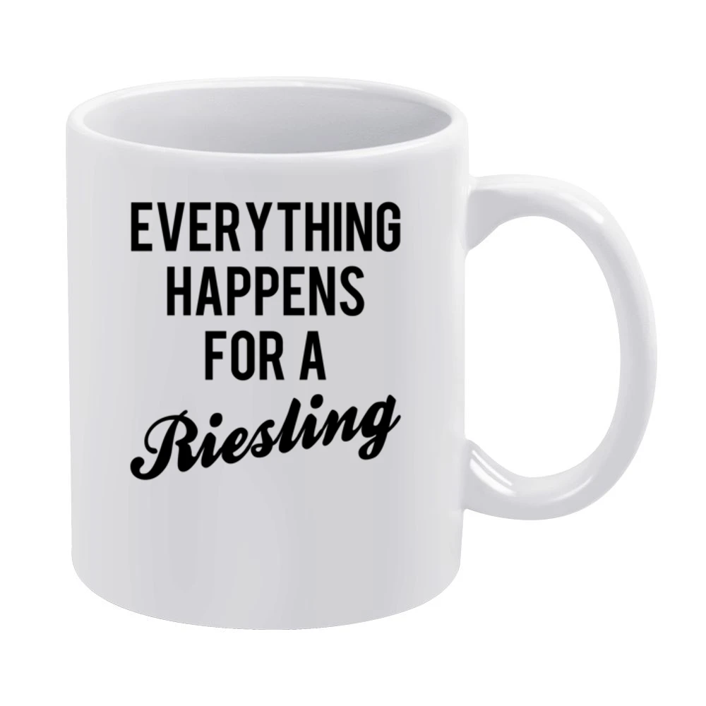 Everything Happens For A Riesling Fun Wine Lover Popular Fashion Graph White Mug