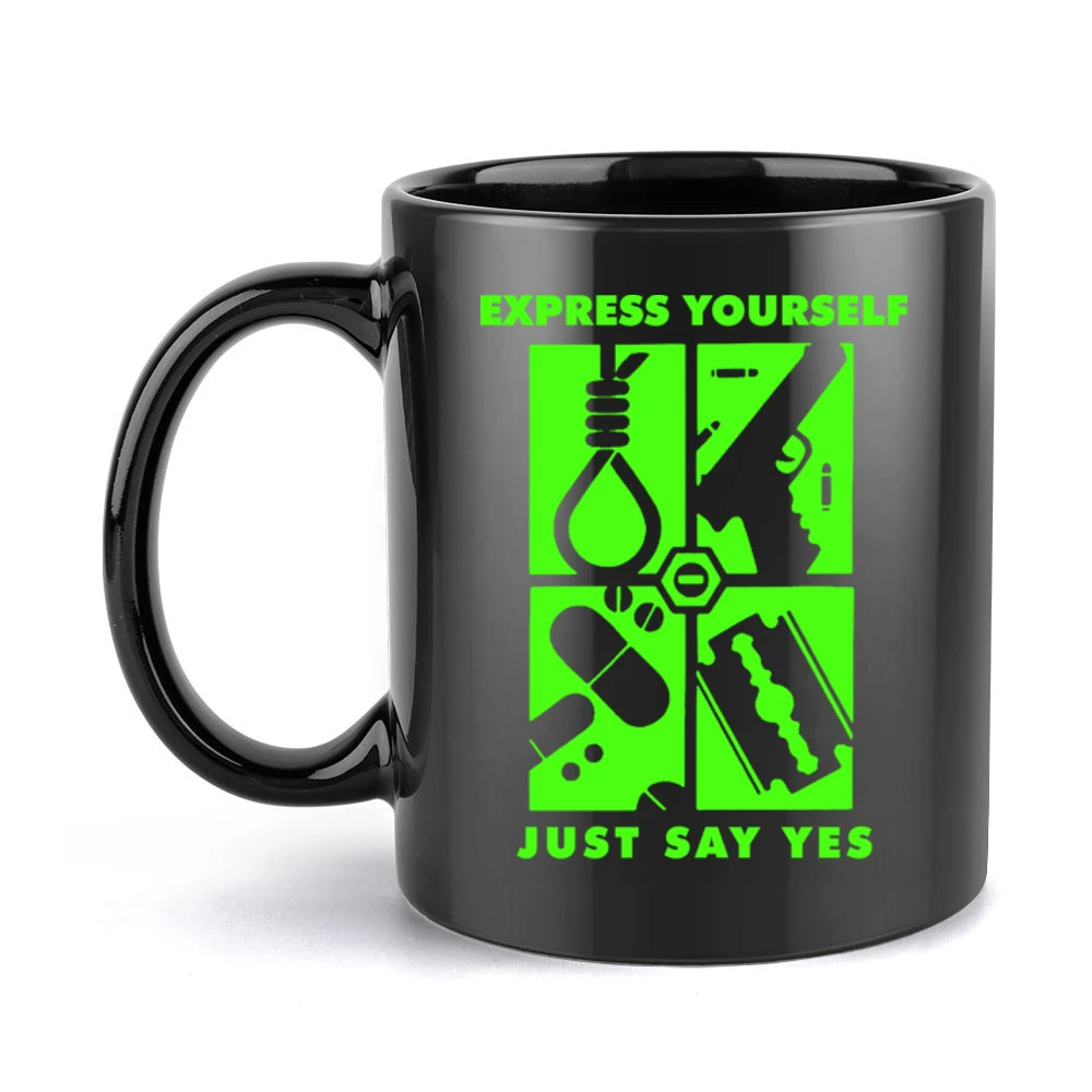 Express yourself just say yes Black Mug