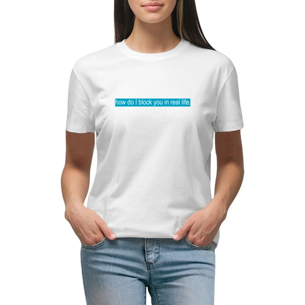 Fb Block You In Life Funny Premium Women Ladies T-shirt