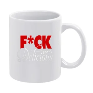 F*ck That's Delicious Long Sleeve White Mug