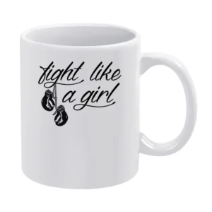 Fight Like A Girl Kickboxing Boxing Gym Popular Custom Graphic Sports White Mug