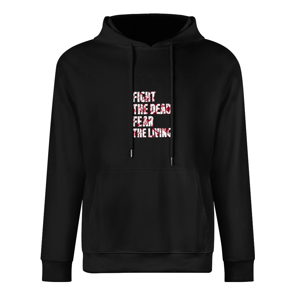 Fight The Dead Fear The Living Tshirt European Size Men Hoodie