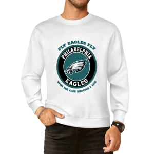 Fly Eagles Fly Win Me One Before I Die Philadelphia Football Team Tshi European Size Pullover Sweater