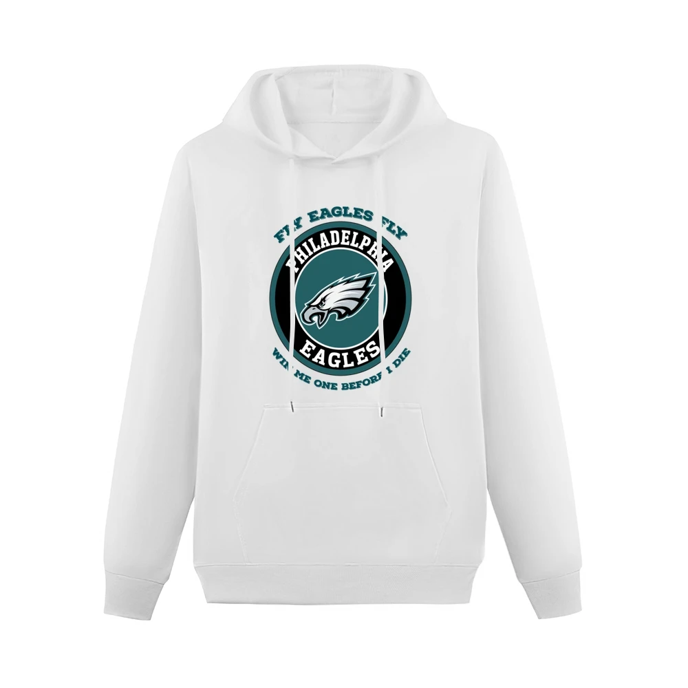 Fly Eagles Fly Win Me One Before I Die Philadelphia Football Team Tshi Men Hoodie With Pocket