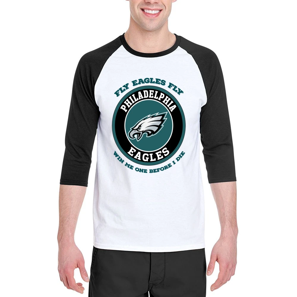 Fly Eagles Fly Win Me One Before I Die Philedelphia Football Men 3/4 Sleeve T-Shirt