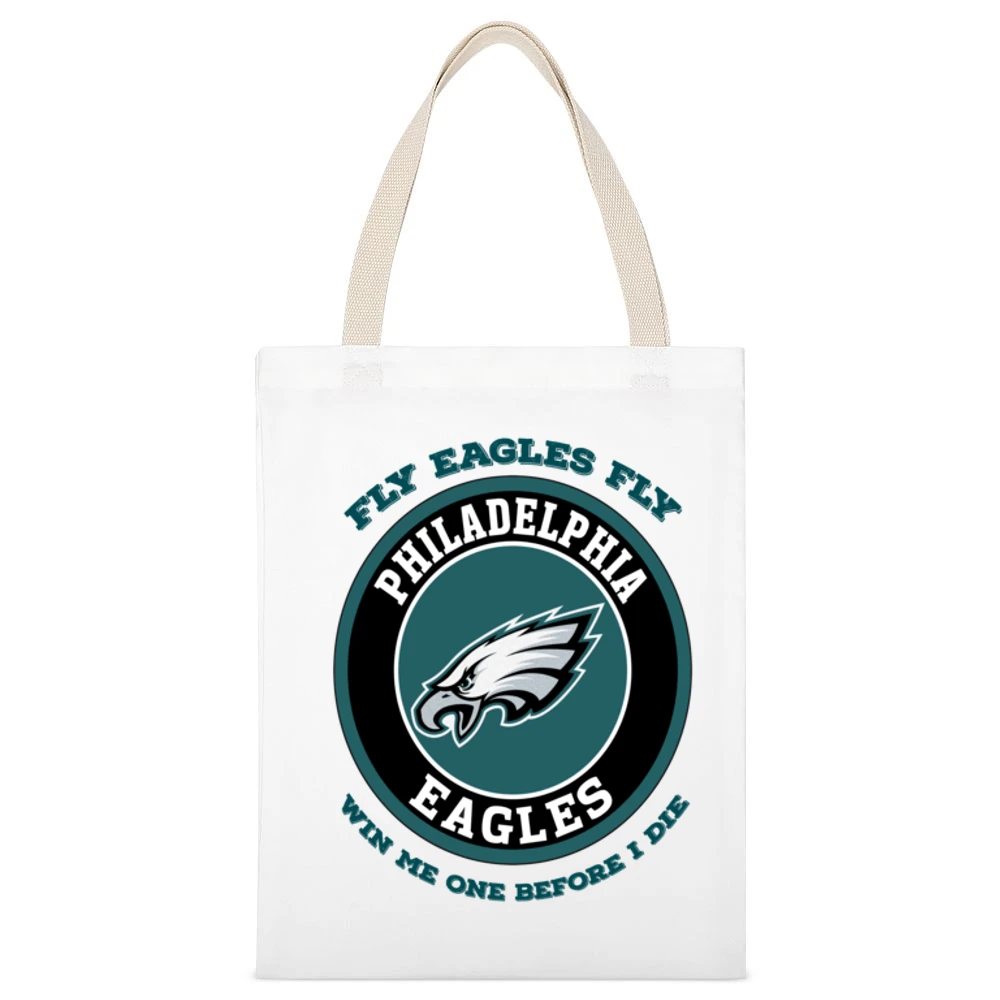 Fly Eagles Fly Win Me One Before I Die Philedelphia Football White Canvas Tote Shopping Bag