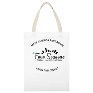 Four Season Total Landscaping Make America Rake Again Funny Trump Elec White Canvas Tote Shopping Bag