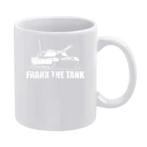 Frank The Tank Old School Funny White Mug