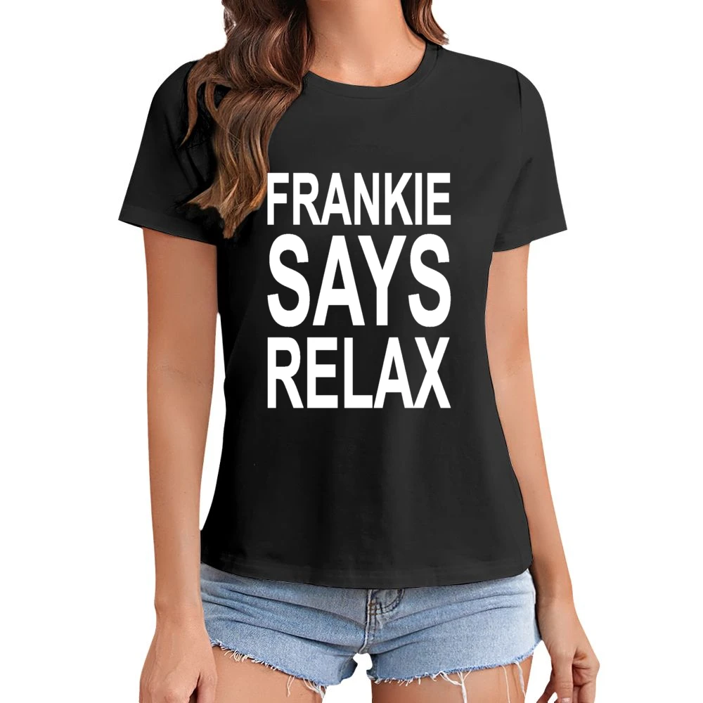 Frankie Says Relax Tshirt Asian Size Women Ladies T-shirt