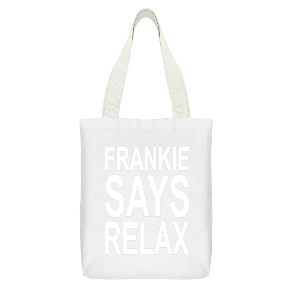Frankie Says Relax Tshirt White Canvas Tote Shopping Bag With Interior Pocket