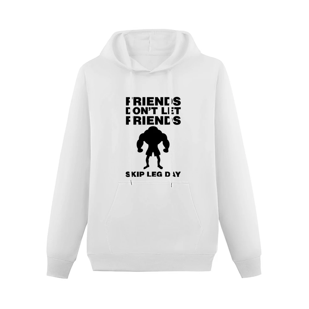 Friends Don't Let Friends Skip Leg Day Men Hoodie With Pocket