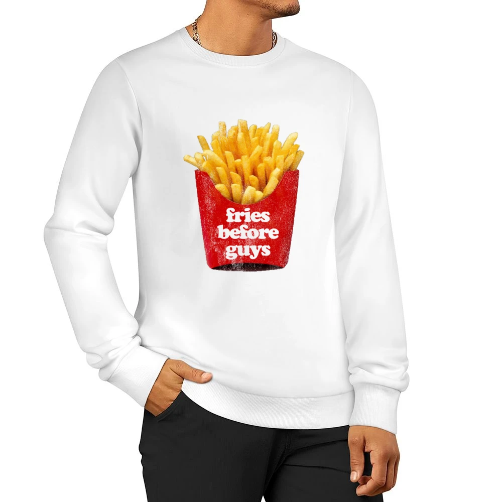 Fries Before Guys Fun Vintage Distressed Look Tee Shirt Men Pullover Sweatshirt