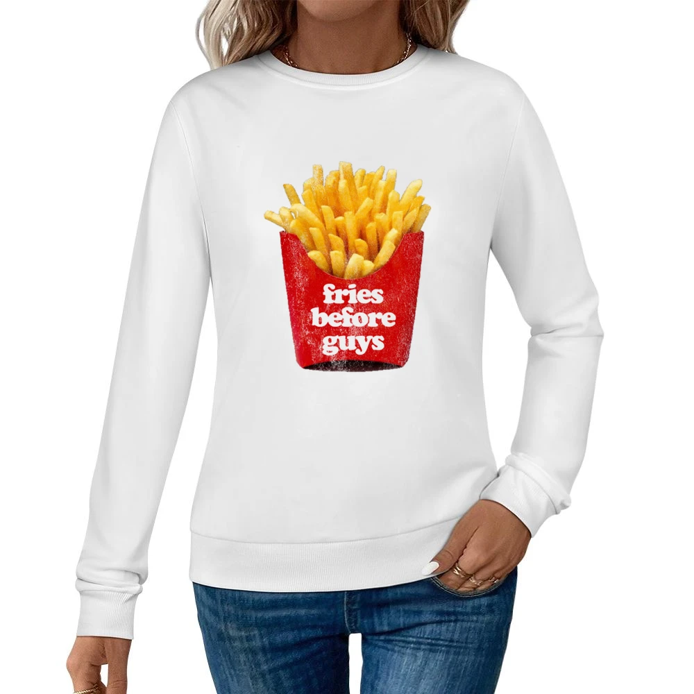 Fries Before Guys Fun Vintage Distressed Look Tee Shirt Women Pullover Sweatshirt