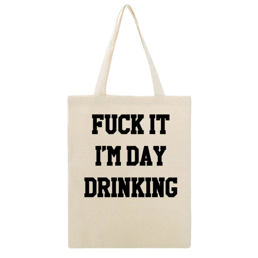 Fuck It Im Day Drinking Funny Party Graphic Beige Canvas Tote Shopping Bag