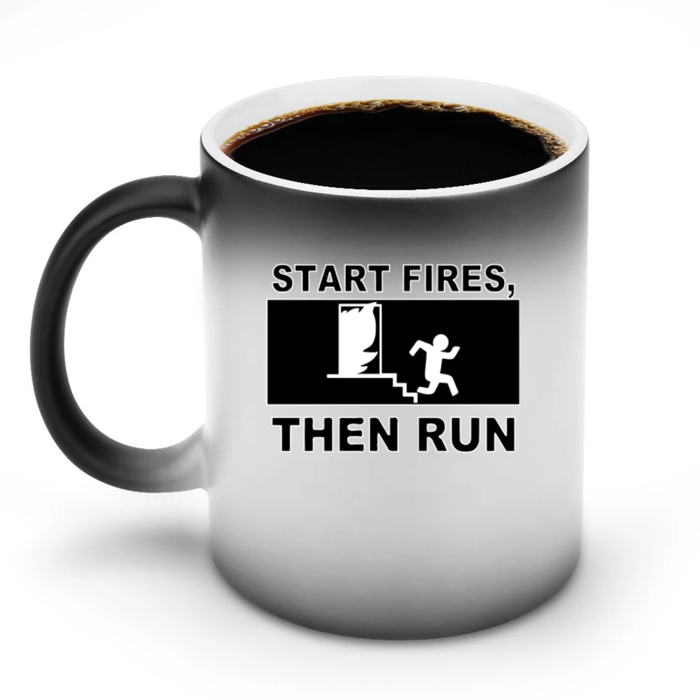 Funny sign strart fires then run humor Discoloration Mug