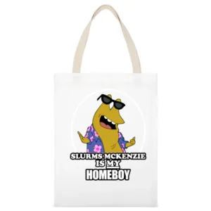 Futurama Slurms Mckenzie Is My Homeboy Tshirt White Canvas Tote Shopping Bag