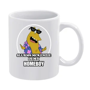 Futurama Slurms Mckenzie Is My Homeboy Tshirt White Mug