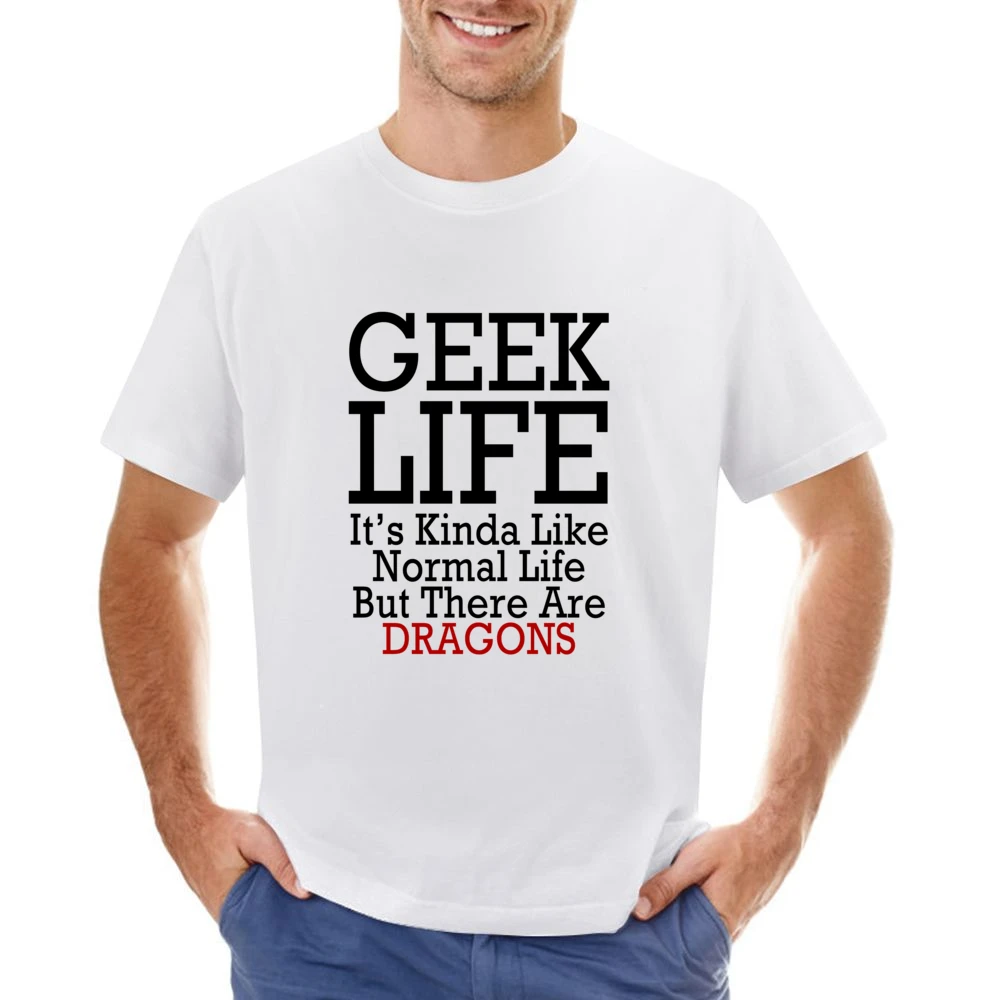 Geek Life Normal Life But With Dragons Funny Tee Shirt Asian Size Men T-Shirt